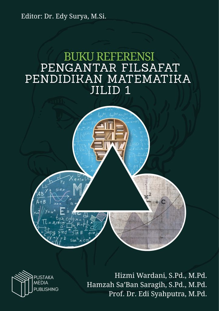 BUKU REFERENSIPENGANTAR FILSAFAT PENDIDIKAN MATEMATIKA JILID 1 